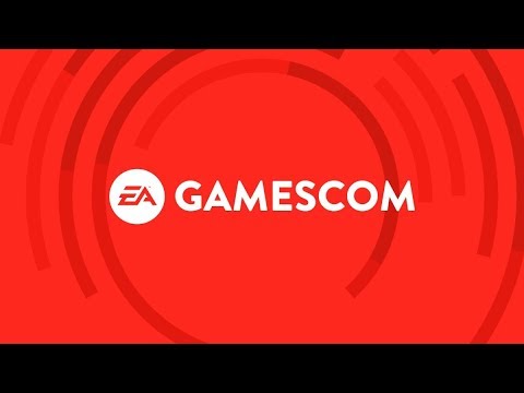 EA Press Conference @ Gamescom 2017 Live Stream w/ GLP