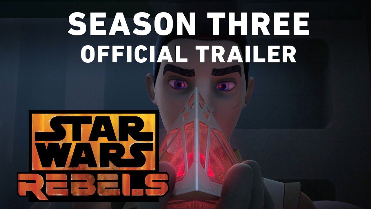 Star Wars Rebels Season Three Trailer (Official)