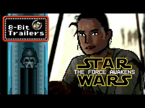 8-Bit Trailers - Star Wars: The Force Awakens