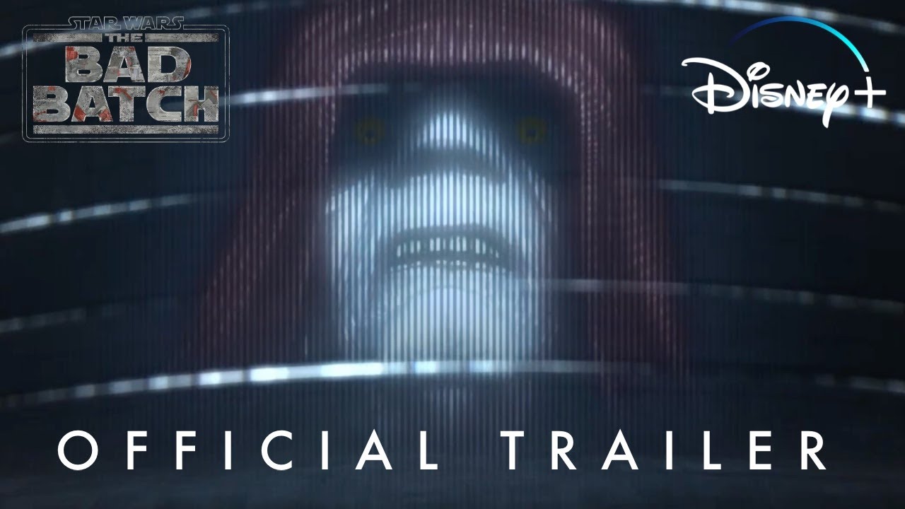 Star Wars The Bad Batch Official Trailer | Disney+