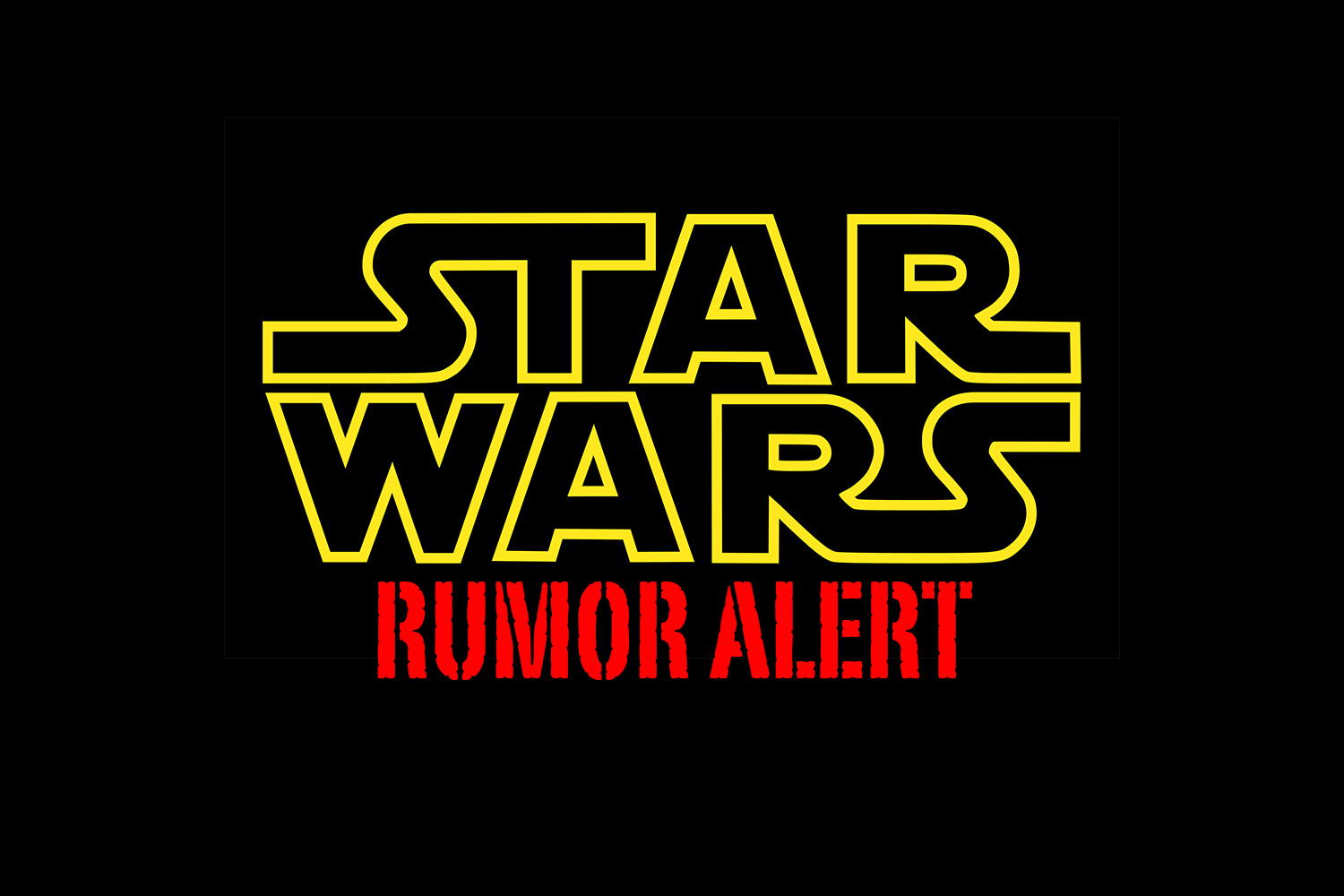 Star Wars Rumor Alert