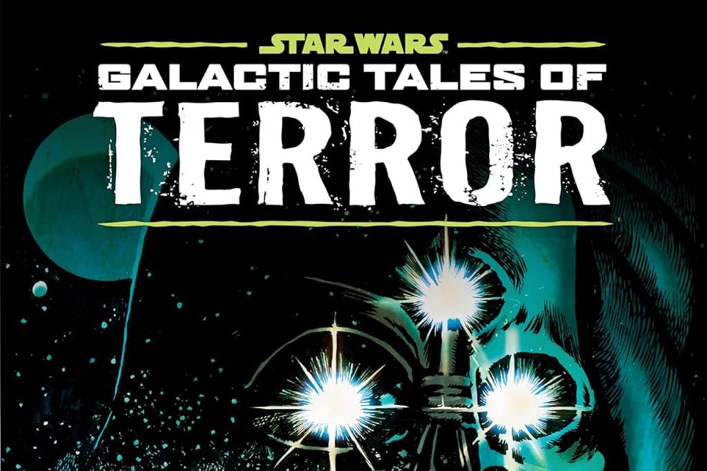 Star Wars: Galactic Tales of Terror Library Edition