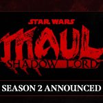 Official series logo for Star Wars: Maul – Shadow Lord on a black and red background with a banner reading "Season 2 Announced."
